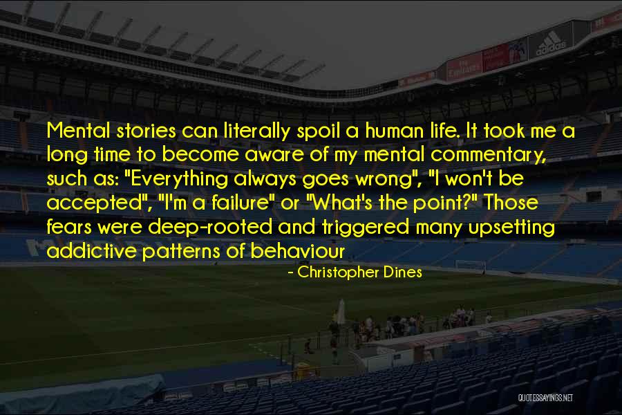 Human Behaviour Quotes By Christopher Dines Human Behaviour Quotes By Christopher Dines