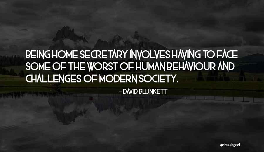 Human Behaviour Quotes By David Blunkett Human Behaviour Quotes By David Blunkett
