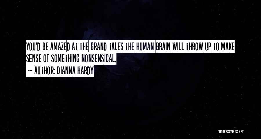 Human Behaviour Quotes By Dianna Hardy