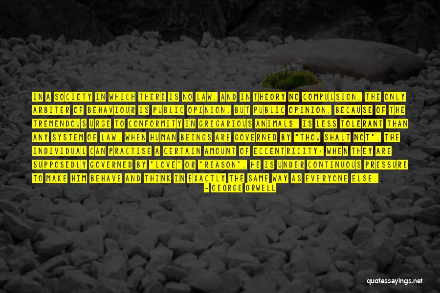 Human Behaviour Quotes By George Orwell Human Behaviour Quotes By George Orwell