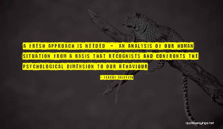 Human Behaviour Quotes By Jeremy Griffith Human Behaviour Quotes By Jeremy Griffith