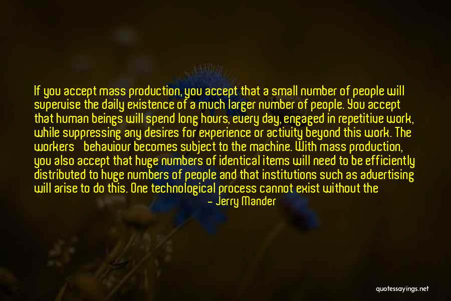 Human Behaviour Quotes By Jerry Mander Human Behaviour Quotes By Jerry Mander
