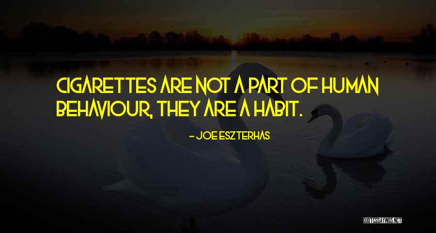 Human Behaviour Quotes By Joe Eszterhas Human Behaviour Quotes By Joe Eszterhas