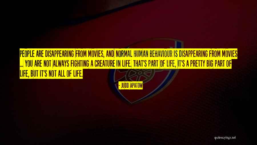 Human Behaviour Quotes By Judd Apatow Human Behaviour Quotes By Judd Apatow
