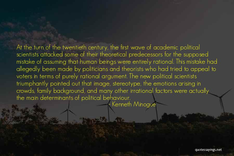 Human Behaviour Quotes By Kenneth Minogue Human Behaviour Quotes By Kenneth Minogue