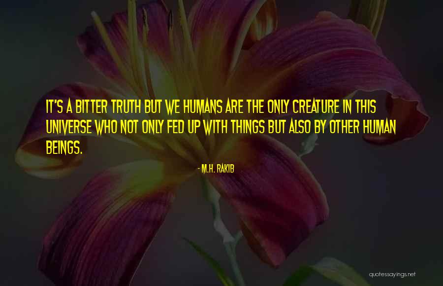 Human Behaviour Quotes By M.H. Rakib Human Behaviour Quotes By M.H. Rakib
