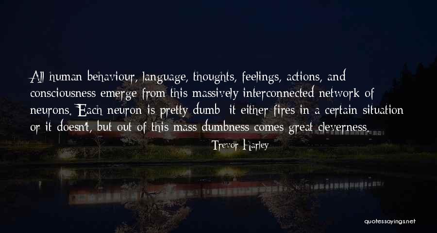 Human Behaviour Quotes By Trevor Harley Human Behaviour Quotes By Trevor Harley