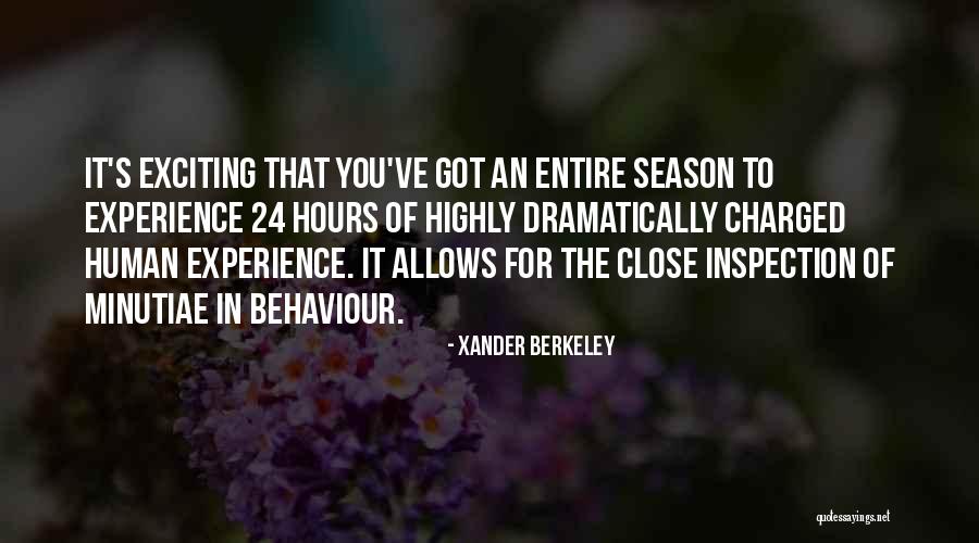Human Behaviour Quotes By Xander Berkeley Human Behaviour Quotes By Xander Berkeley