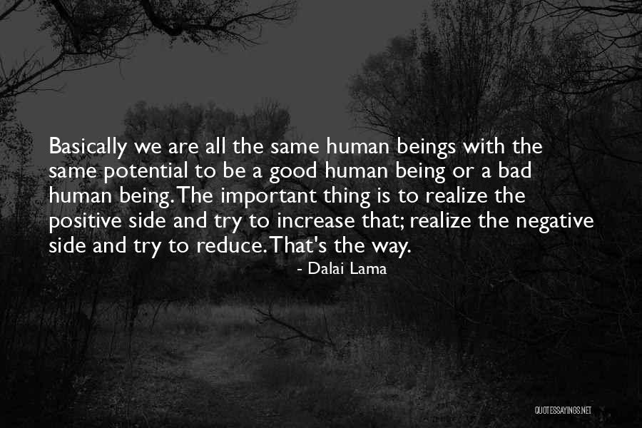 Human Being Bad Quotes By Dalai Lama Human Being Bad Quotes By Dalai Lama