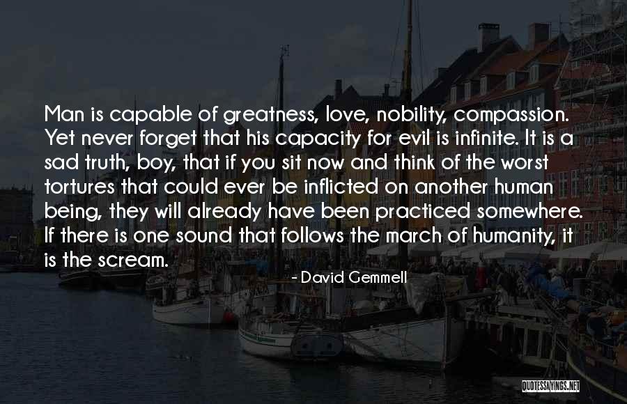 Human Being Evil Quotes By David Gemmell Human Being Evil Quotes By David Gemmell