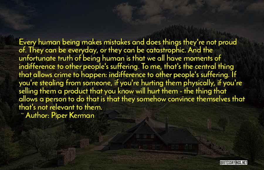 Human Being Mistakes Quotes By Piper Kerman