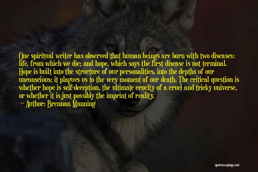 Human Beings Are Cruel Quotes By Brennan Manning