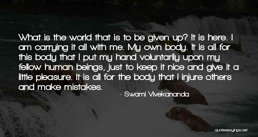 Human Beings Make Mistakes Quotes By Swami Vivekananda