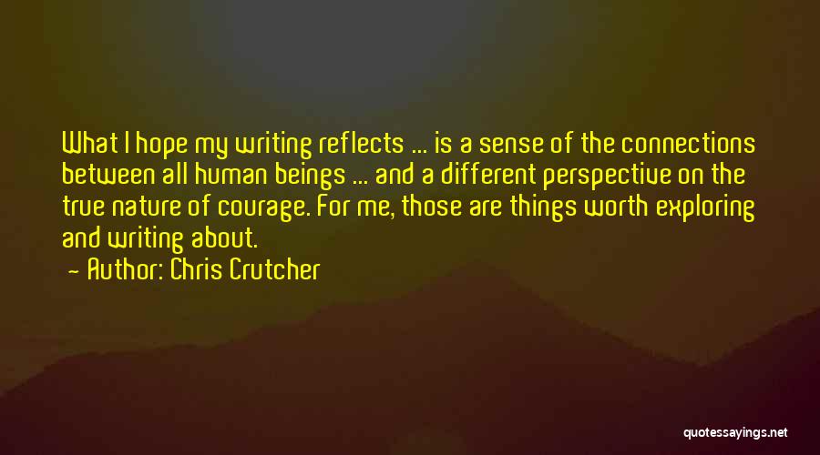 Human Beings Nature Quotes By Chris Crutcher