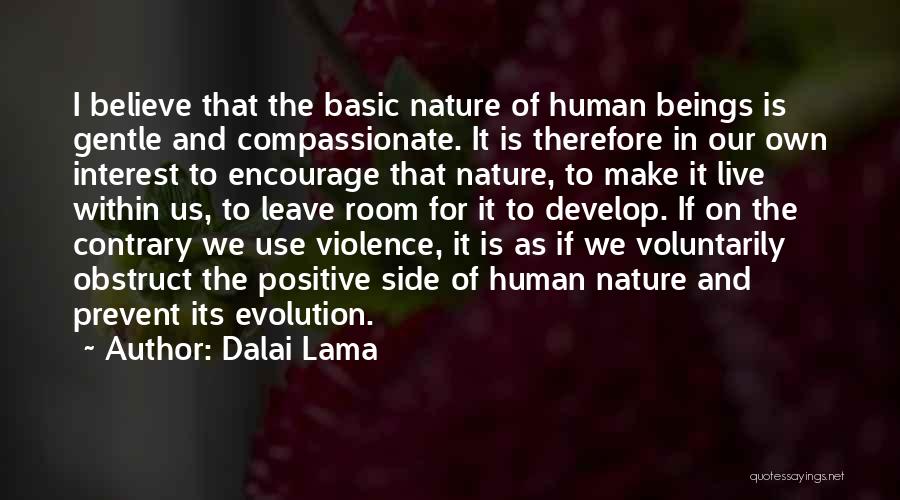 Human Beings Nature Quotes By Dalai Lama