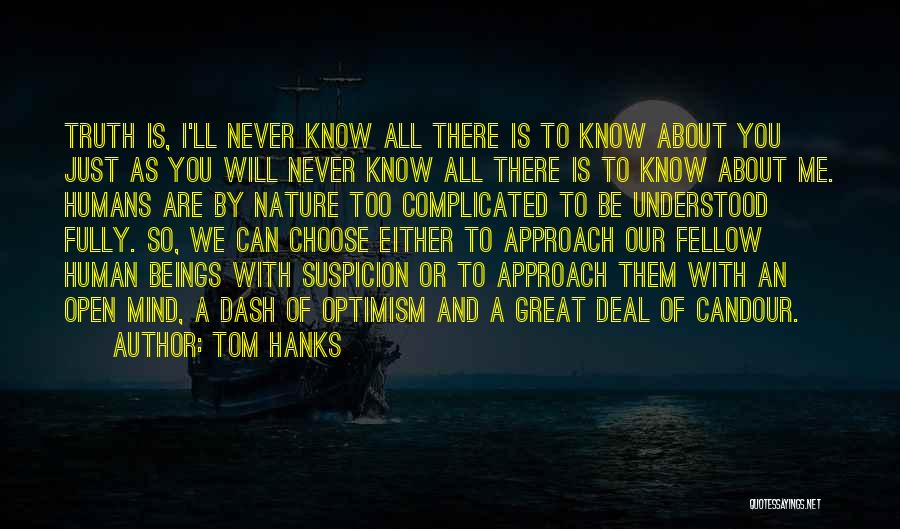 Human Beings Nature Quotes By Tom Hanks