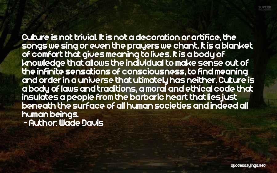 Human Beings Nature Quotes By Wade Davis