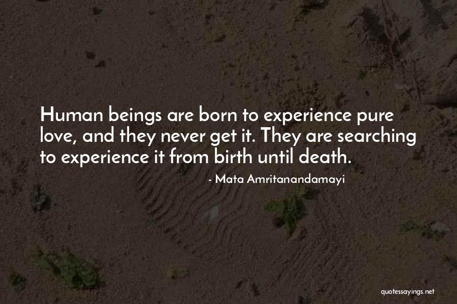 Human Beings Quotes By Mata Amritanandamayi
