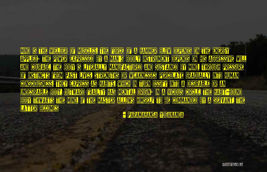 Human Body Energy Quotes By Paramahansa Yogananda Human Body Energy Quotes By Paramahansa Yogananda