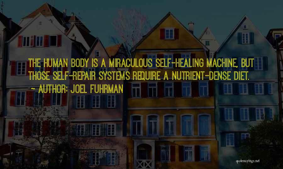 Human Body Healing Quotes By Joel Fuhrman