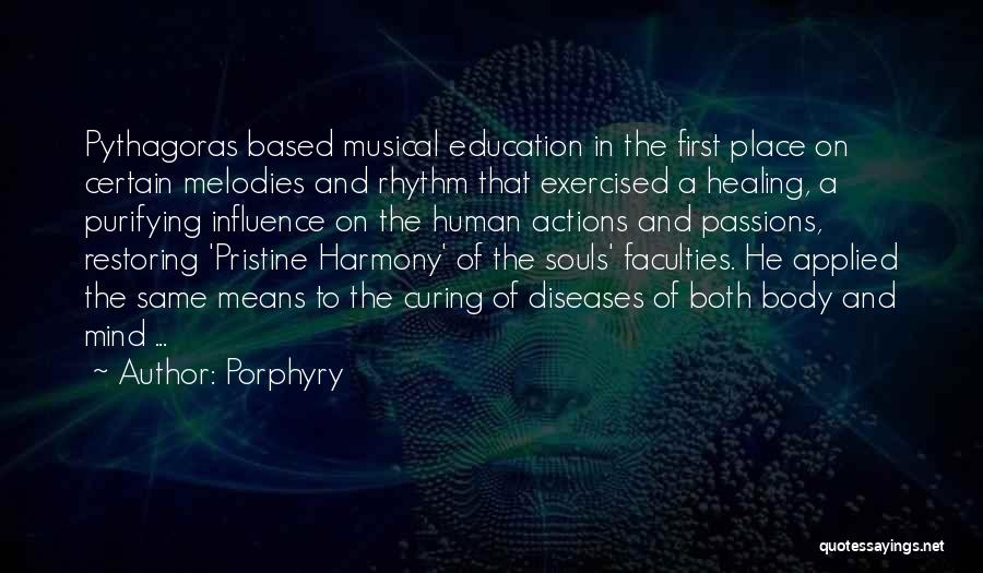 Human Body Healing Quotes By Porphyry