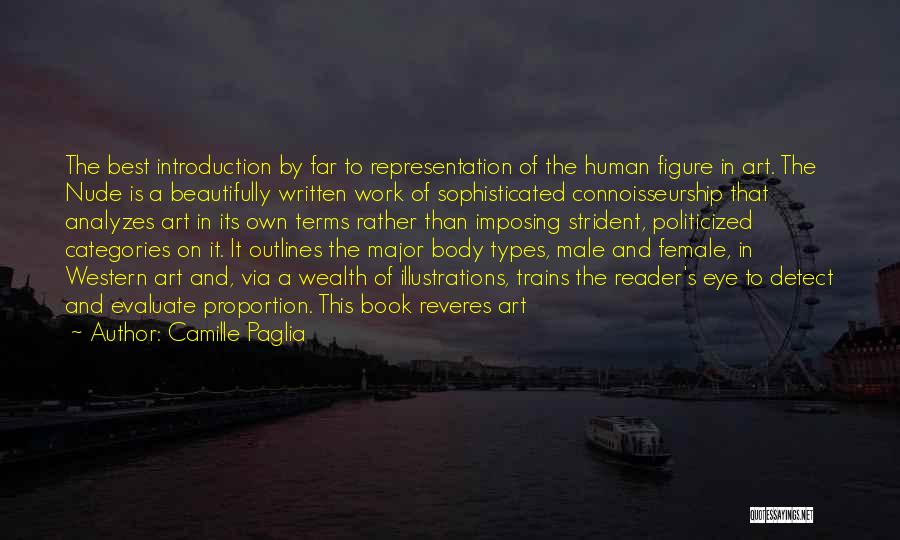 Human Body Is Art Quotes By Camille Paglia