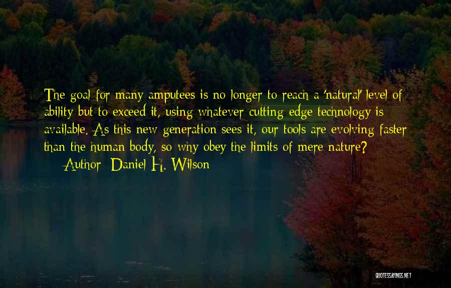Human Body Nature Quotes By Daniel H. Wilson