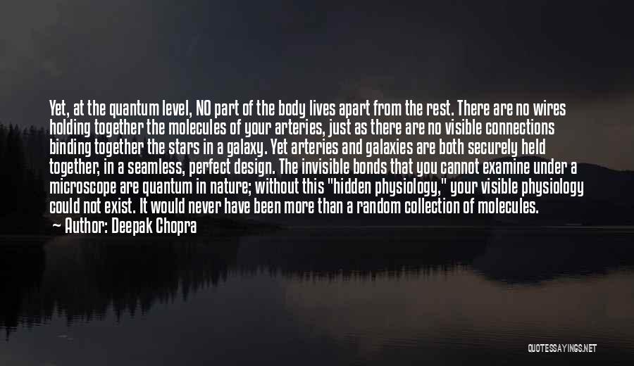 Human Body Nature Quotes By Deepak Chopra