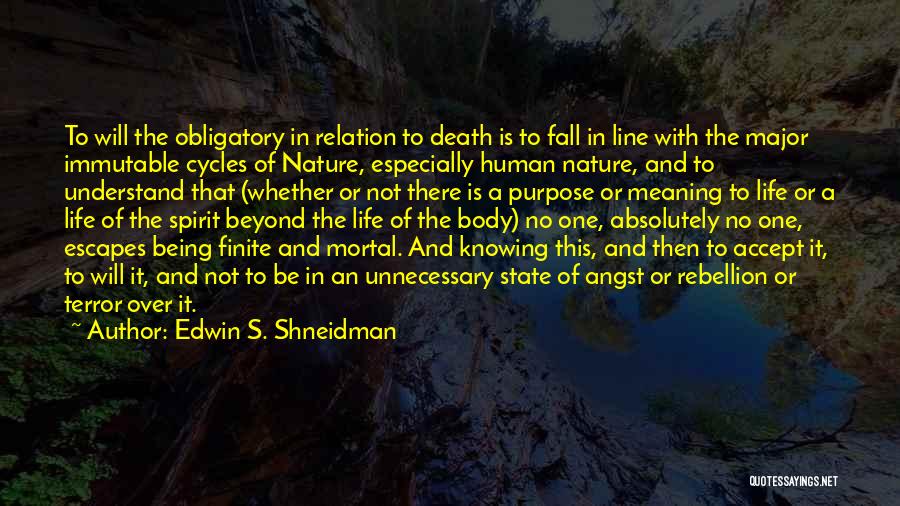 Human Body Nature Quotes By Edwin S. Shneidman