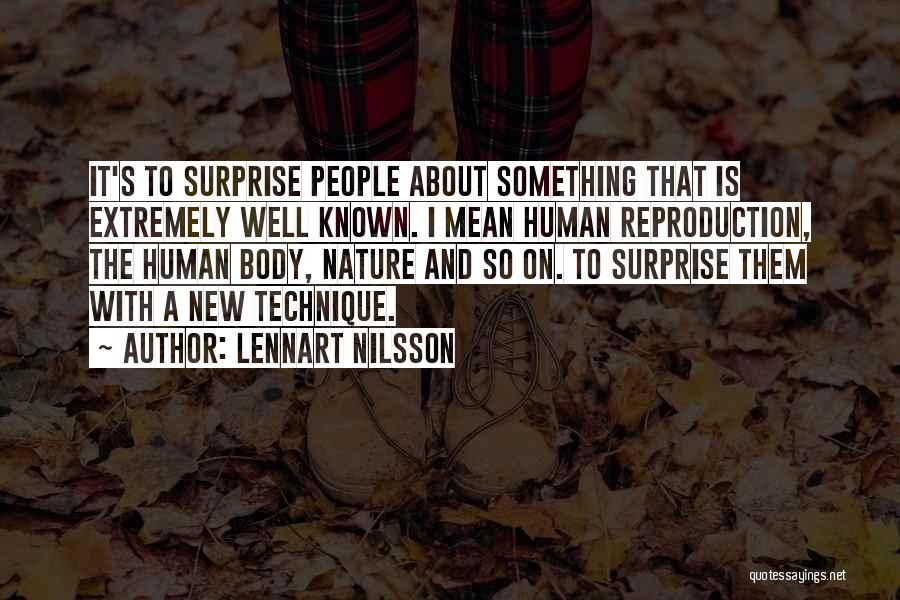 Human Body Nature Quotes By Lennart Nilsson