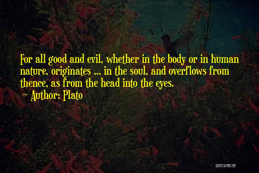 Human Body Nature Quotes By Plato