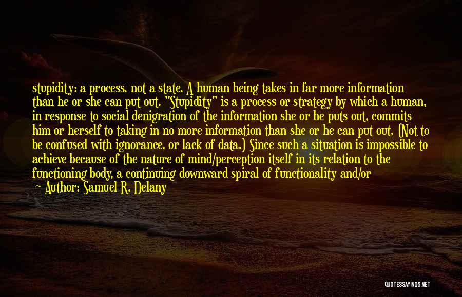 Human Body Nature Quotes By Samuel R. Delany