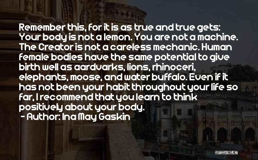 Human Body Potential Quotes By Ina May Gaskin