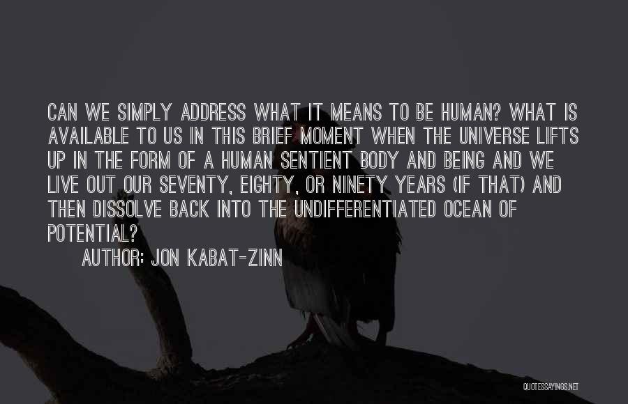 Human Body Potential Quotes By Jon Kabat-Zinn