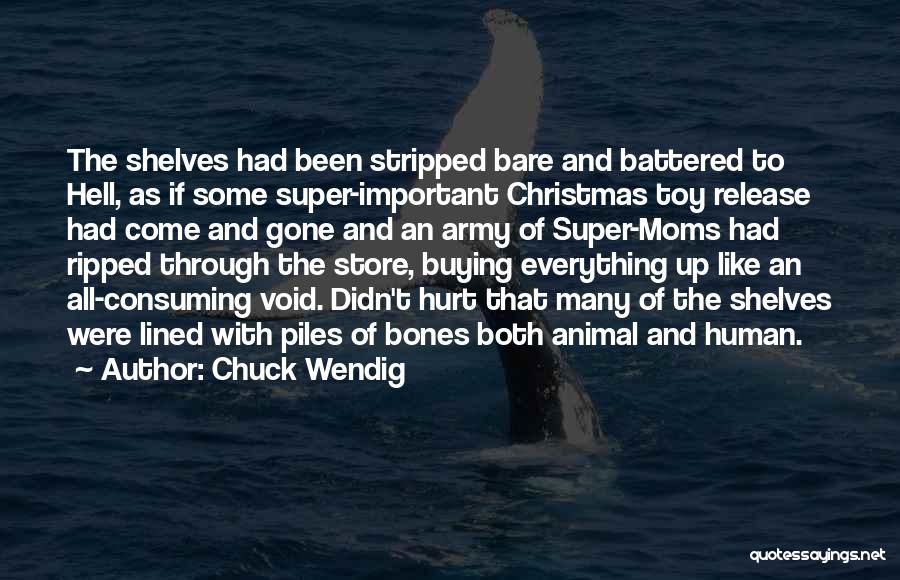 Human Bones Quotes By Chuck Wendig