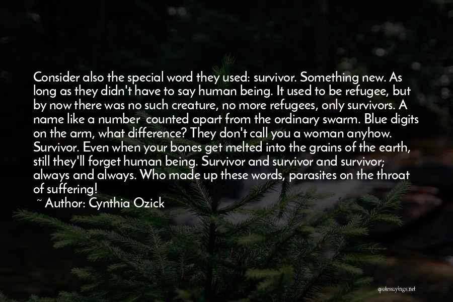 Human Bones Quotes By Cynthia Ozick