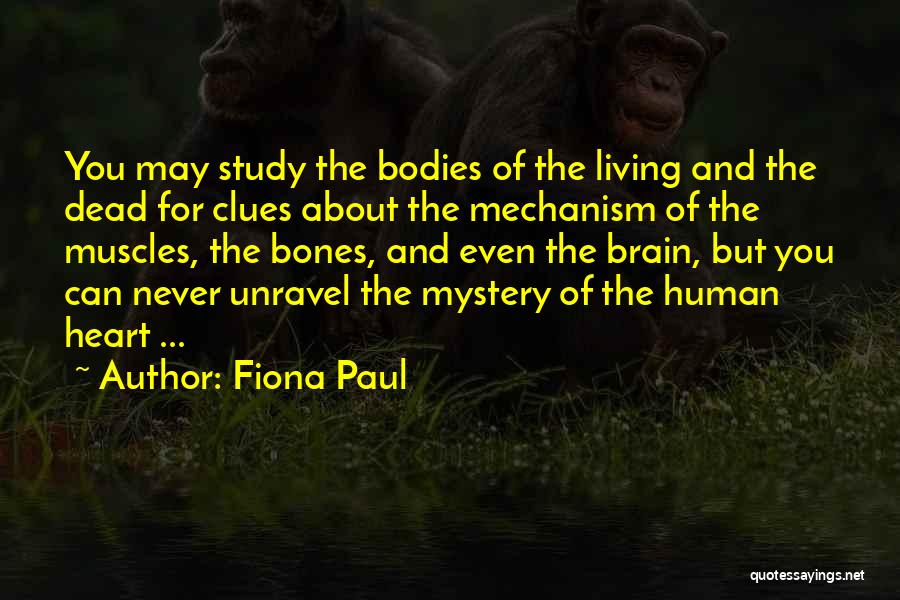 Human Bones Quotes By Fiona Paul