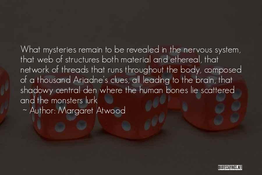 Human Bones Quotes By Margaret Atwood