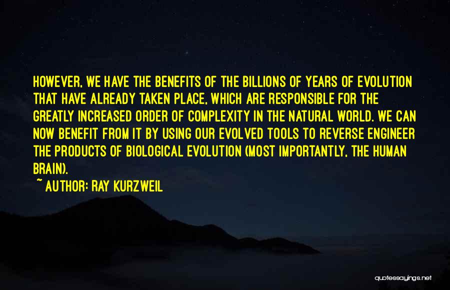 Human Brain Evolution Quotes By Ray Kurzweil