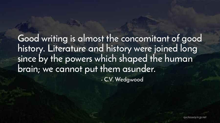 Human Brain Quotes By C.V. Wedgwood Human Brain Quotes By C.V. Wedgwood