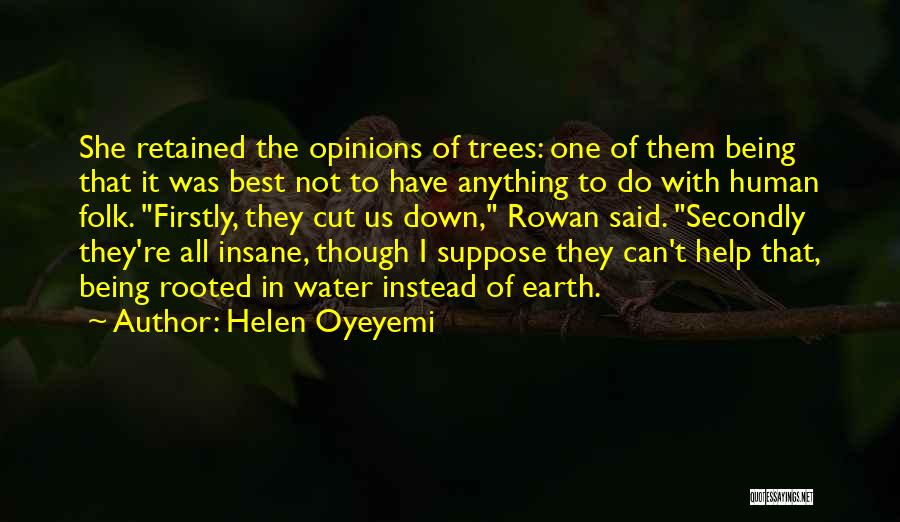 Human Can Do Anything Quotes By Helen Oyeyemi