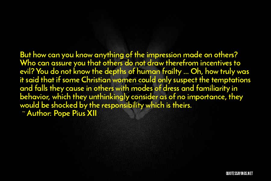 Human Can Do Anything Quotes By Pope Pius XII