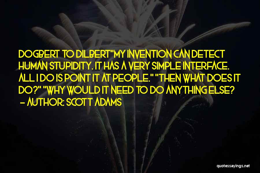 Human Can Do Anything Quotes By Scott Adams