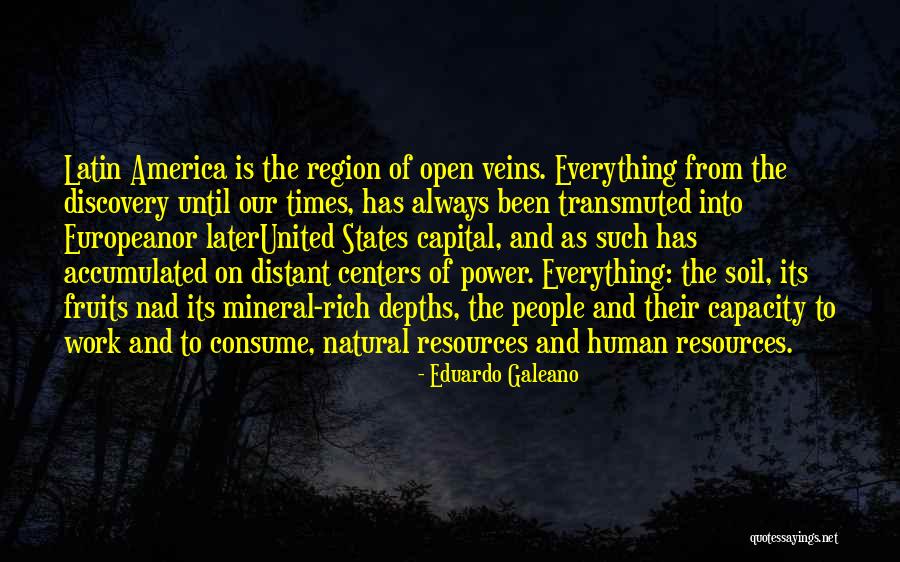 Human Capital Quotes By Eduardo Galeano Human Capital Quotes By Eduardo Galeano