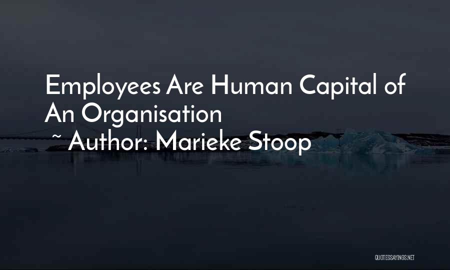 Human Capital Quotes By Marieke Stoop