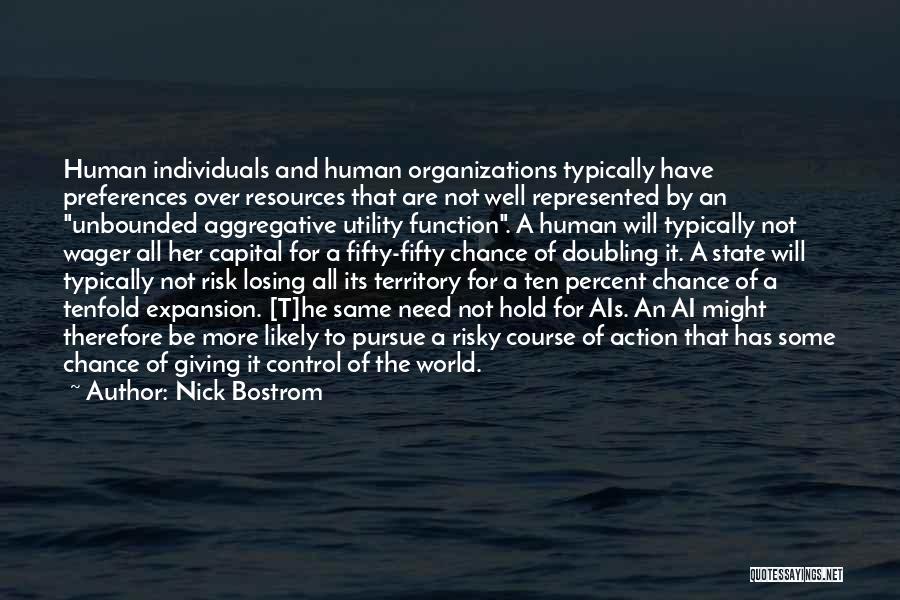 Human Capital Quotes By Nick Bostrom