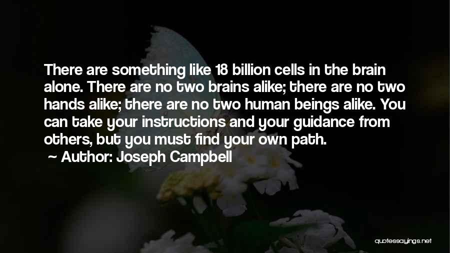Human Cells Quotes By Joseph Campbell