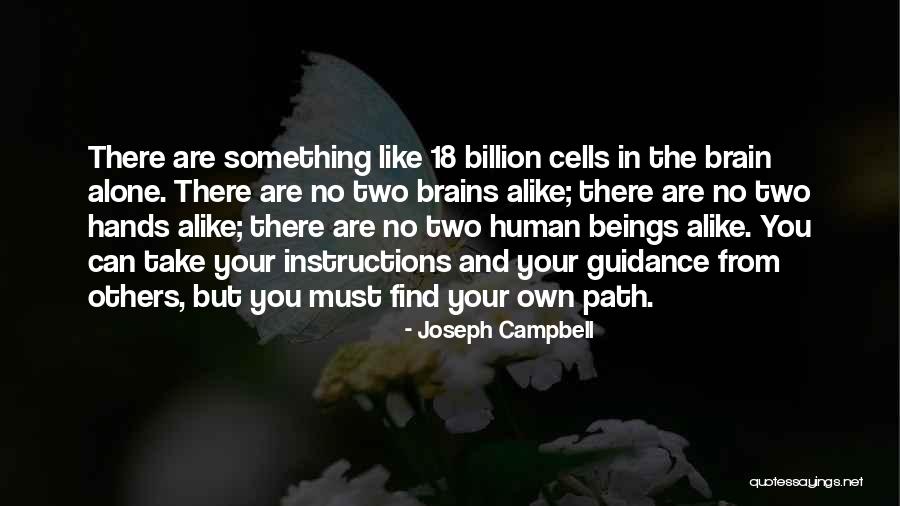 Human Cells Quotes By Joseph Campbell