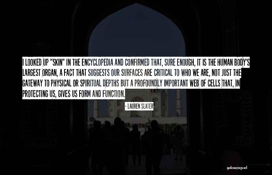 Human Cells Quotes By Lauren Slater Human Cells Quotes By Lauren Slater