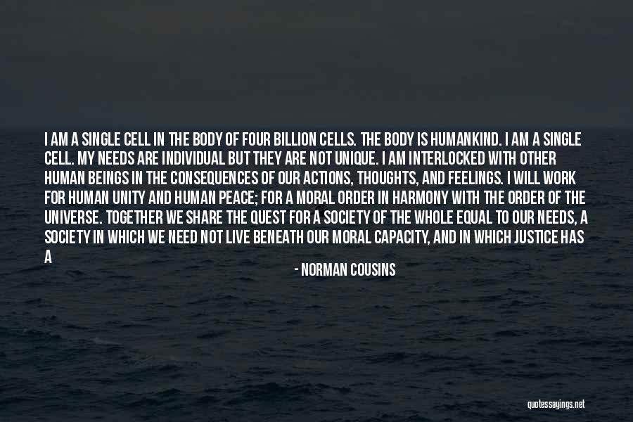 Human Cells Quotes By Norman Cousins